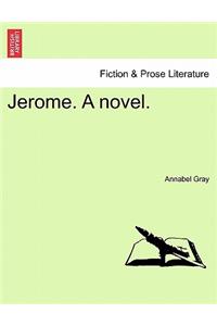Jerome. a Novel.