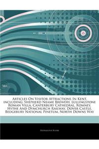 Articles on Visitor Attractions in Kent, Including: Shepherd Neame Brewery, Lullingstone Roman Villa, Canterbury Cathedral, Romney, Hythe and Dymchurc