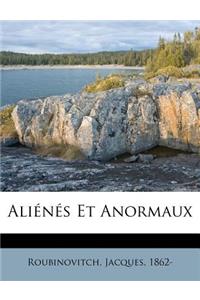 Aliénés Et Anormaux