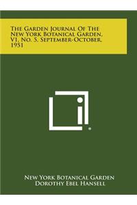 The Garden Journal of the New York Botanical Garden, V1, No. 5, September-October, 1951