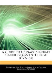 A Guide to US Navy Aircraft Carriers