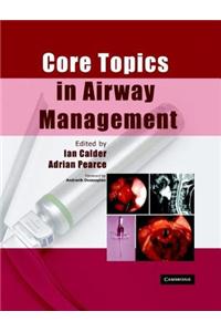 Core Topics in Airway Management