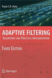 Adaptive Filtering: Algorithms and Practical Implementation