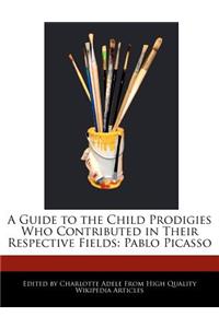 A Guide to the Child Prodigies Who Contributed in Their Respective Fields