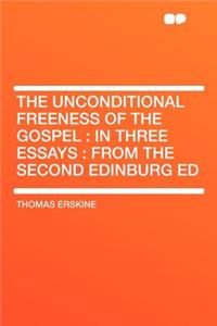 The Unconditional Freeness of the Gospel