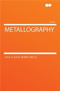 Metallography