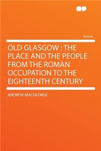 Old Glasgow