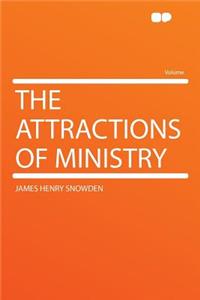 The Attractions of Ministry
