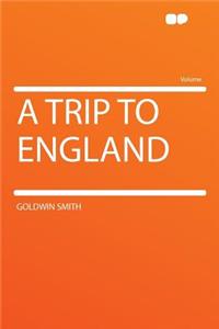 A Trip to England