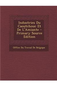 Industries Du Caoutchouc Et de L'Amiante