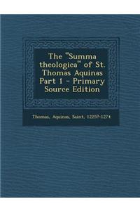 The Summa Theologica of St. Thomas Aquinas Part 1