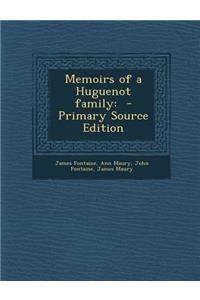 Memoirs of a Huguenot Family