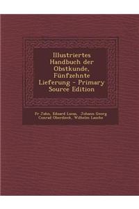 Illustriertes Handbuch Der Obstkunde, Funfzehnte Lieferung