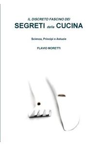 Il Discreto Fascino Dei Segreti Della Cucina