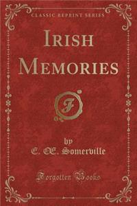 Irish Memories (Classic Reprint)