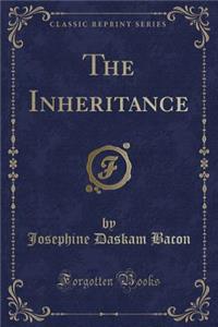 The Inheritance (Classic Reprint)