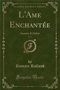 L'Ame Enchantee, Vol. 1
