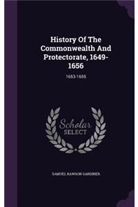 History Of The Commonwealth And Protectorate, 1649-1656