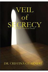 Veil of Secrecy