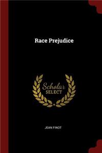 Race Prejudice