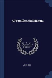 Premillennial Manual