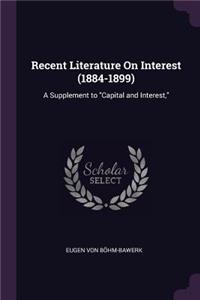 Recent Literature On Interest (1884-1899)