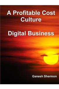 Profitable Cost Culture - Digital Business