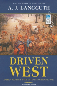 Driven West