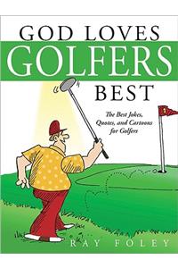 God Loves Golfers Best