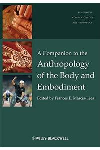 Companion to the Anthropology of the Body and Embodiment