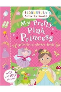 My Pretty Pink Princess Activity and Sticker Book