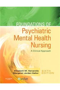 Foundations of Psychiatric Mental Health Nursing - E-Book