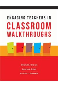 Engaging Teachers in Classroom Walkthroughs