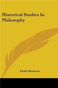 Historical Studies In Philosophy