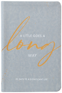 A Little Goes a Long Way