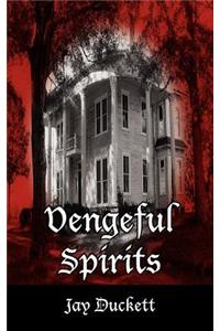Vengeful Spirits