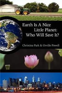 Earth Is A Nice Little Planet