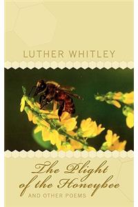 The Plight of the Honeybee and Other Poems