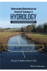 Understanding Mathematical and Statistical Techniques in Hydrology: An Examples-Based Approach