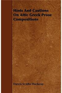 Hints and Cautions on Attic Greek Prose Compositions