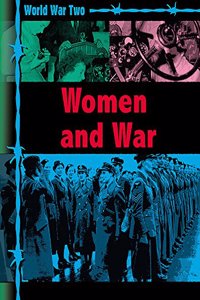 World War Two: Women and War