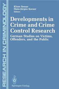 Developments in Crime and Crime Control Research
