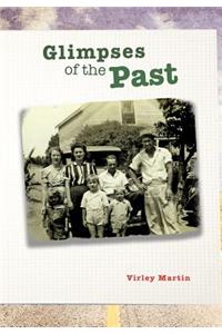 Glimpses of the Past