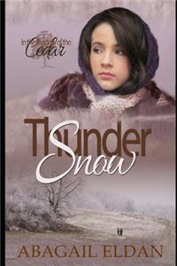 Thundersnow: In the Shadow of the Cedar, Book One