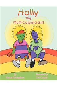 Holly the Multi-Colored Girl