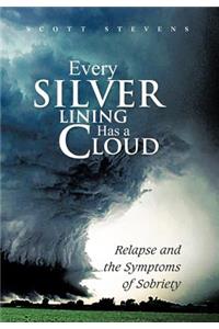 Every Silver Lining Has a Cloud