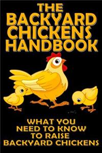 Backyard Chickens Handbook