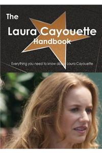 The Laura Cayouette Handbook - Everything You Need to Know about Laura Cayouette