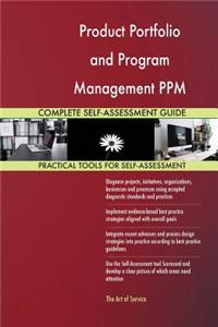 Product Portfolio and Program Management PPM Complete Self-Assessment Guide