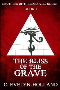 The Bliss of the Grave